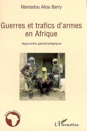 Guerres et trafics d'armes en Afrique