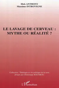 Le lavage de cerveau : mythe ou réalité_cover