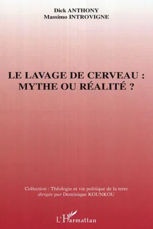 Le lavage de cerveau : mythe ou réalité