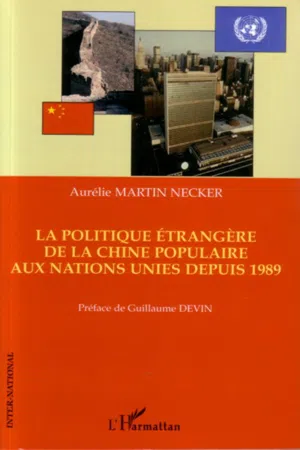 La politique étrangère de la Chine populaire aux Nations Unies depuis 1989