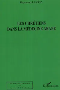 Les chrétiens dans la médecine arabe_cover