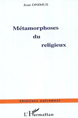 Métamorphoses du religieux