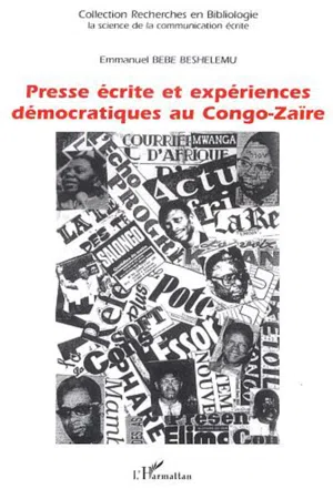 Presse écrite et expériences démocratiques au Congo-Zaïre