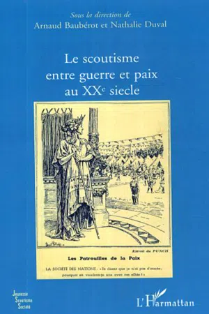 Le scoutisme entre guerre et paix au XXe siècle