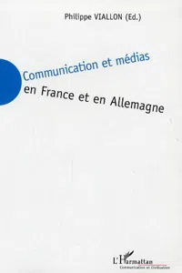 Communication et médias en France et en Allemagne_cover