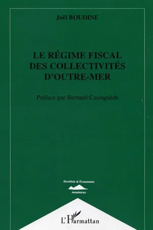 Le régime fiscal des collectivités d'outre-mer