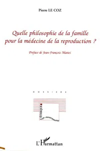 Quelle philosophie de la famille pour la médecine de la reproduction ?_cover