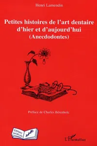 Petites histoires de l'art dentaire d'hier et d'aujourd'hui_cover