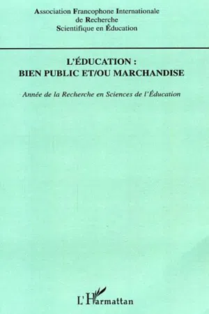 L'éducation : bien public et / ou marchandise