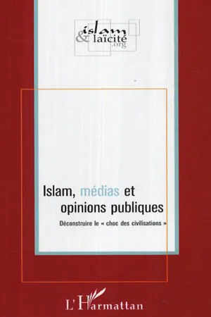 Islam, médias et opinions publiques