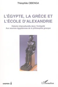 L'Egypte, la Grèce et l'école d'Alexandrie_cover