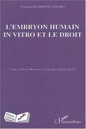 L'embryon humain in vitro et le droit