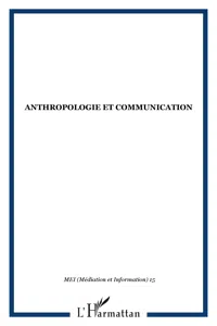 ANTHROPOLOGIE ET COMMUNICATION_cover