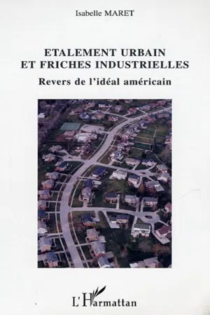 Etalement urbain et friches industrielles