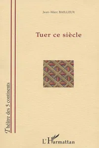 TUER CE SIÈCLE_cover