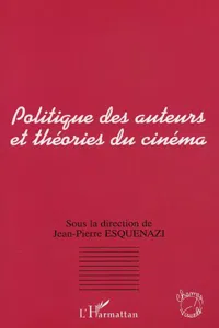 POLITIQUE DES AUTEURS ET THÉORIES DU CINÉMA_cover