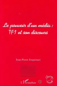 Le pouvoir d'un média : TF1 et son discours_cover