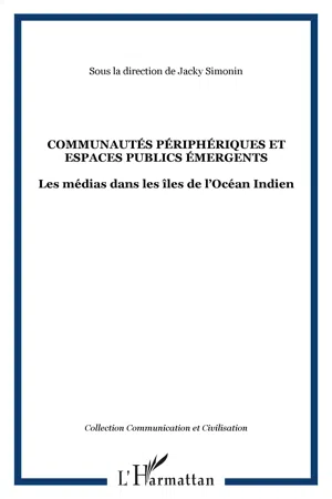 COMMUNAUTÉS PÉRIPHÉRIQUES ET ESPACES PUBLICS ÉMERGENTS