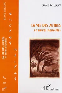 LA VIE DES AUTRES et autres nouvelles_cover