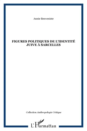 FIGURES POLITIQUES DE L'IDENTITÉ JUIVE À SARCELLES