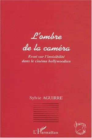 L'OMBRE DE LA CAMÉRA