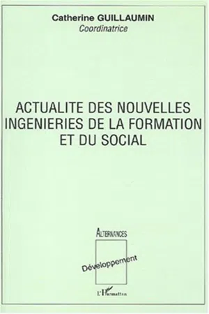 ACTUALITÉ DES NOUVELLES INGENIERIES DE LA FORMATION ET DU SOCIAL