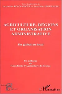 AGRICULTURE, RÉGIONS ET ORGANISATION ADMINISTRATIVE_cover