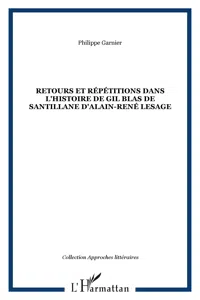 RETOURS ET RÉPÉTITIONS DANS L'HISTOIRE DE GIL BLAS DE SANTIL_cover