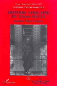 Histoire africaine du XXe siècle : sociétés, villes, cultures_cover