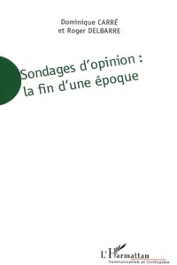 Sondages d'opinion - La fin d'une époque_cover