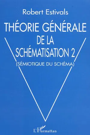 Théorie générale de la schématisation 2