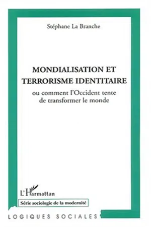 Mondialisation et terrorisme identitaire