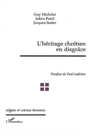 L'Héritage chrétien en disgrâce