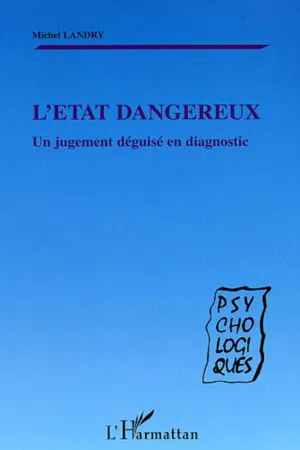 L'ÉTAT DANGEREUX