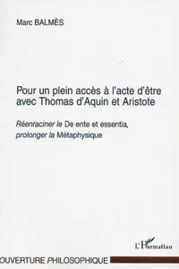 POUR UN PLEIN ACCES A L'ACTE D'ETRE AVEC THOMAS D'AQUIN ET ARISTOTE_cover