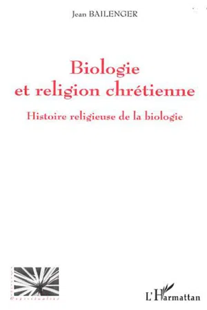 BIOLOGIE ET RELIGION CHRETIENNE