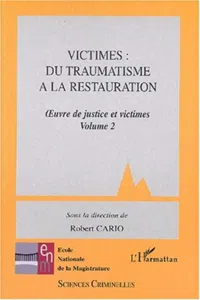 VICTIMES: DU TRAUMATISME A LA RESTAURATION_cover