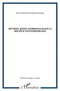 Mythes, rites, symboles dans la société contemporaine_cover