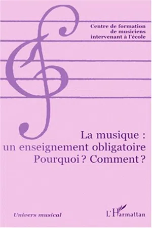 LA MUSIQUE : UN ENSEIGNEMENT OBLIGATOIRE