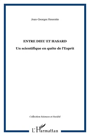 ENTRE DIEU ET HASARD