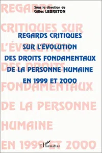 REGARDS CRITIQUES SUR L'ÉVOLUTION DES DROITS FONDAMENTAUX DE LA PERSONNE HUMAINE EN 1999 ET 2000_cover