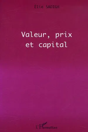 VALEUR, PRIX ET CAPITAL