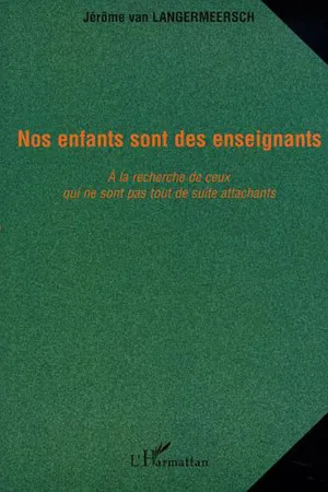 NOS ENFANTS SONT DES ENSEIGNANTS