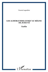 Les Almoravides jusqu'au règne de Jusuf B_cover