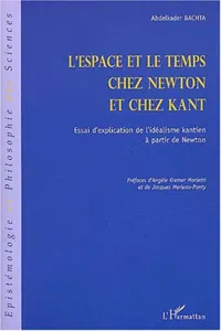 L'ESPACE ET LE TEMPS CHEZ NEWTON ET CHEZ KANT_cover