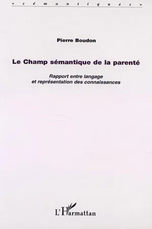 LE CHAMP SÉMANTIQUE DE LA PARENTÉ