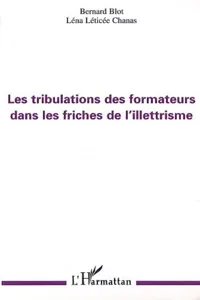 LES TRIBULATIONS DES FORMATEURS DANS LES FRICHES DE L'ILLETTRISME_cover