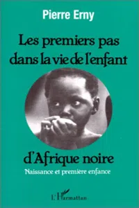 Les premiers pas dans la vie d'un enfant d'Afrique Noire_cover