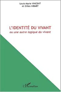 L'IDENTITÉ DU VIVANT ou une autre logique du vivant_cover