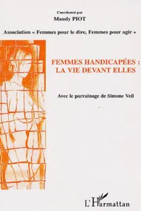 Femmes handicapées : la vie devant elles_cover